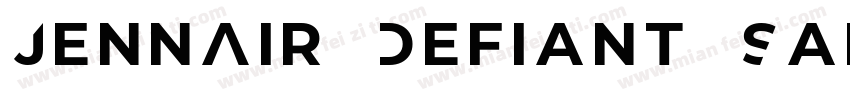 JennAir Defiant Sans Regular字体转换